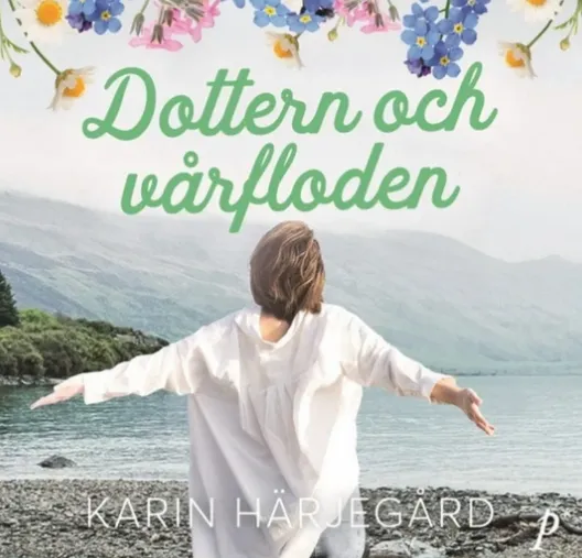 Dottern och vårfloden – Karin Härjegård