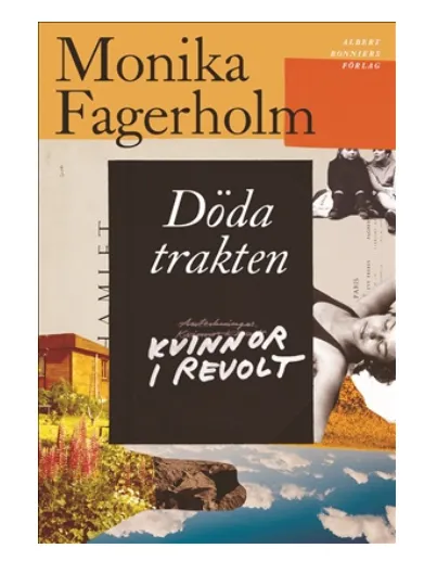 Döda traktenKvinnor i revolt skildrar en ungdomstid med ett mörkt samhällsljus